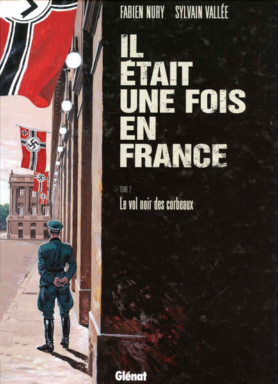 Cover for Il était une fois en France (Glénat, 2007 series) #2 - Le vol noir des corbeaux