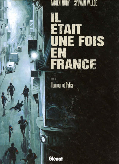 Cover for Il était une fois en France (Glénat, 2007 series) #3 - Honneur et Police