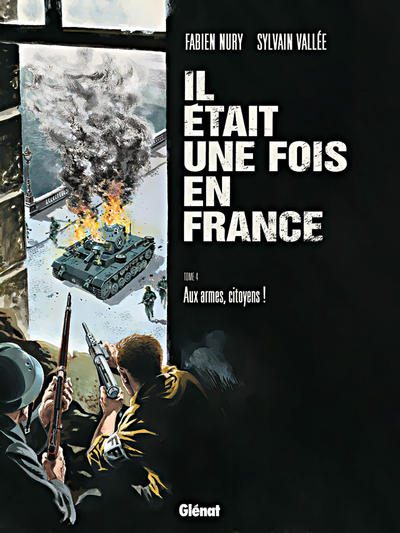 Cover for Il était une fois en France (Glénat, 2007 series) #4 - Aux armes, citoyens !