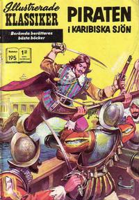 Cover Thumbnail for Illustrerade klassiker (Williams Förlags AB, 1965 series) #195 - Piraten i Karibiska sjön