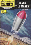 Cover for Illustrerade klassiker (Illustrerade klassiker, 1956 series) #2 [HBN 16] (1:a upplagan) - Resan till månen