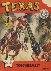 Cover Thumbnail for Texas (Serieforlaget / Se-Bladene / Stabenfeldt, 1953 series) #6/1971