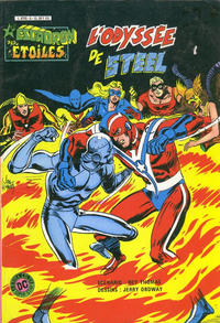 Cover Thumbnail for L'Escadron des Etoiles (Arédit-Artima, 1982 series) #5 - L'odyssée de Steel