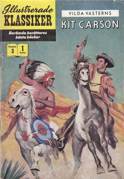 Cover for Illustrerade klassiker (Illustrerade klassiker, 1956 series) #3 [HBN 16] (1:a upplagan) - Kit Carson