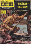 Cover for Illustrerade klassiker (Williams Förlags AB, 1965 series) #32 [HBN 165] (4:e upplagan) - Prärievagnen