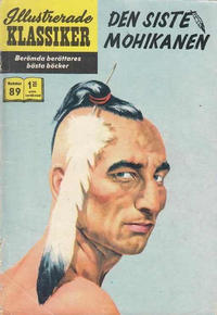 Cover Thumbnail for Illustrerade klassiker (Williams Förlags AB, 1965 series) #89 - Den siste mohikanen [[HBN 165] (3:e upplagan) (Bajonettserien)]