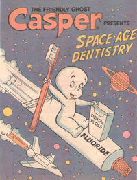 Cover Thumbnail for Casper the Friendly Ghost Presents Space-Age Dentistry (Harvey, 1981 series) 