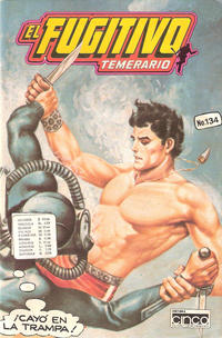 Cover Thumbnail for El Fugitivo Temerario (Editora Cinco, 1983 ? series) #134