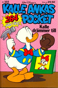 Cover Thumbnail for Kalle Ankas pocket (Richters Förlag AB, 1985 series) #103 - Kalle drämmer till