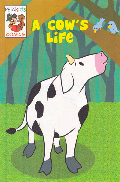 Cover for A Cow's Life (PETA, 2004 series) 