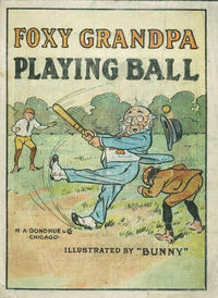 Cover Thumbnail for Foxy Grandpa Playing Ball, Foxy Grandpa Sparklets Series (M. A. Donohue & Co., 1908 series) 