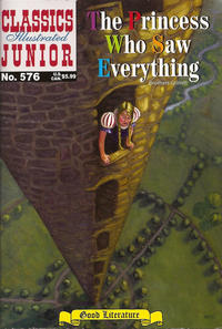 Cover Thumbnail for Classics Illustrated Junior (Jack Lake Productions Inc., 2003 series) #576 [36] - The Princess Who Saw Everything