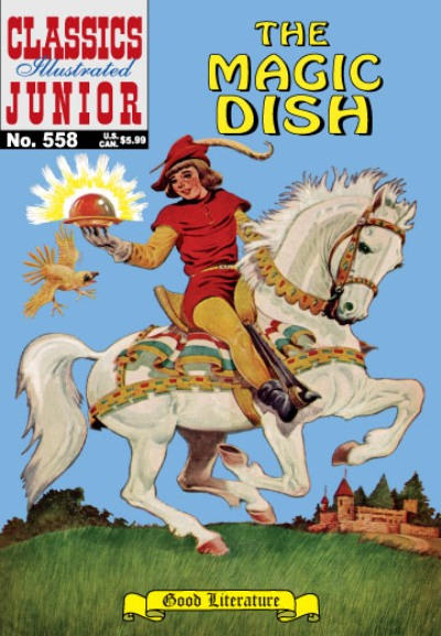 Cover for Classics Illustrated Junior (Jack Lake Productions Inc., 2003 series) #558 [57] - The Magic Dish