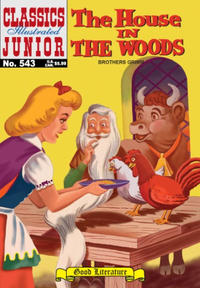 Cover Thumbnail for Classics Illustrated Junior (Jack Lake Productions Inc., 2003 series) #543 [51] - The House In the Woods