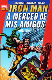 Cover Thumbnail for Marvel Gold. Iron Man: A Merced de Mis Amigos (Panini España, 2013 series) 