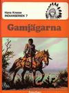 Cover for Indianserien (Carlsen/if [SE], 1976 series) #7 - Gamjägarna
