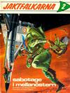 Cover for Jaktfalkarna (Semic, 1971 series) #2 - Sabotage i mellanöstern
