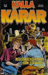 Cover for Kalla kårar (Pingvinförlaget, 1990 series) #3/1990