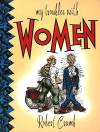 Cover Thumbnail for My Troubles with Women (Last Gasp, 1992 series) 