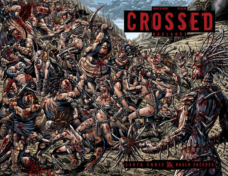 Cover for Crossed Badlands (Avatar Press, 2012 series) #26 [Wraparound Variant Cover by Raulo Caceres]