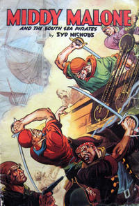 Cover Thumbnail for Middy Malone and the South Sea Pirates (Syd Nicholls, 1944 series) 