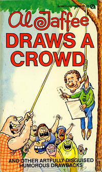 Cover Thumbnail for Al Jaffee Draws a Crowd (New American Library, 1978 series) #Y8226