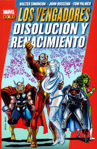 Cover Thumbnail for Marvel Gold. Los Vengadores: Disolución y Renacimiento (Panini España, 2013 series) 