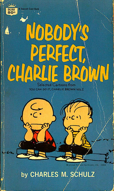 Cover for Nobody's Perfect, Charlie Brown (Crest Books, 1963 series) #D1288 [Fawcett Crest Book Brand]