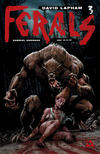 Cover Thumbnail for Ferals (2012 series) #3 [Gore Variant Cover by Gabriel Andrade]