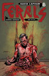 Cover Thumbnail for Ferals (2012 series) #8 [Gore Variant Cover by Gabriel Andrade]
