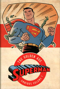 Cover Thumbnail for Superman: The Golden Age Omnibus (DC, 2013 series) #1