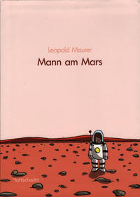 Cover Thumbnail for Mann am Mars (Luftschacht, 2011 series) 