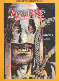 Cover Thumbnail for Collectie Kronieken (Talent, 1988 series) #39 - Aguirre 1: De conquistadores