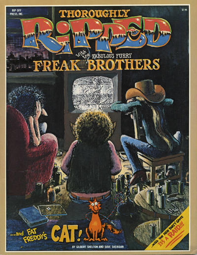 Cover for Thoroughly Ripped with the Fabulous Furry Freak Brothers with Fat Freddy's Cat (Rip Off Press, 1978 series) #[1978]