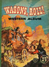 Cover for Wagons, Roll! (G. T. Limited, 1950 ? series) 