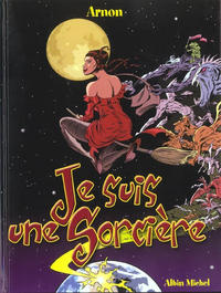 Cover Thumbnail for Je suis une sorcière (Albin Michel, 2001 series) #1