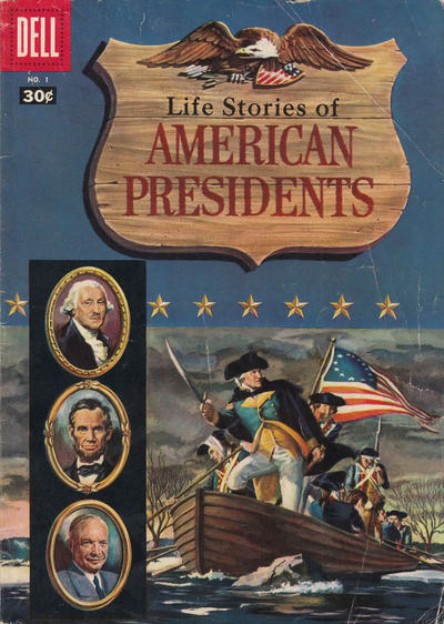 Cover for Life Stories of American Presidents (Dell, 1957 series) #1 [30¢]