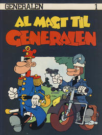 Cover Thumbnail for Generalen (Interpresse, 1980 series) #1 - Al magt til Generalen