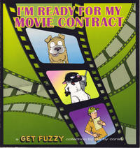 Cover Thumbnail for I'm Ready for My Movie Contract (Andrews McMeel, 2007 series) 