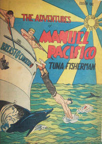 Cover Thumbnail for The Adventures of Manuel Pacifico Tuna Fisherman (Frieda-Bart Hind, 1950 series) #1