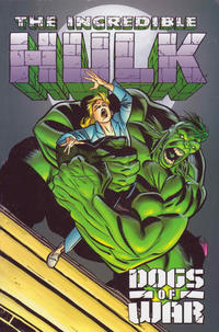 Cover Thumbnail for Incredible Hulk: Dogs of War (Marvel, 2001 series) 