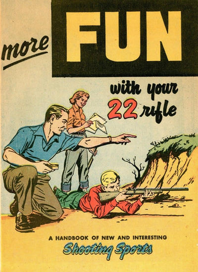 Cover for More Fun with Your 22 Rifle (American Visuals Corporation, 1950 series) [Non Eisner cover version-different print?]