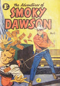 Cover Thumbnail for The Adventures of Smoky Dawson (K. G. Murray, 1956 ? series) #6
