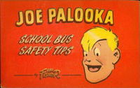 Cover Thumbnail for Joe Palooka School Bus Safety Tips (Superior Coach Corporation, 1950 ? series) #[nn]