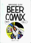 Cover for Bridge City Beer Comix (Bridge City Booger Company, 1972 series) #2