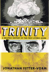 Cover for Trinity: A Graphic History of the First Atomic Bomb (Farrar, Straus, and Giroux, 2012 series) 