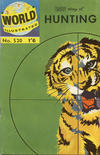 Cover for World Illustrated (Thorpe & Porter, 1960 series) #520 - Story of Hunting