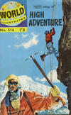 Cover for World Illustrated (Thorpe & Porter, 1960 series) #516 - Story of High Adventure