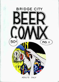 Cover Thumbnail for Bridge City Beer Comix (Bridge City Booger Company, 1972 series) #2
