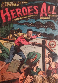 Cover Thumbnail for Heroes All: Catholic Action Illustrated (Heroes All Company, 1943 series) #v6#3